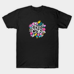 Girls Can T-Shirt